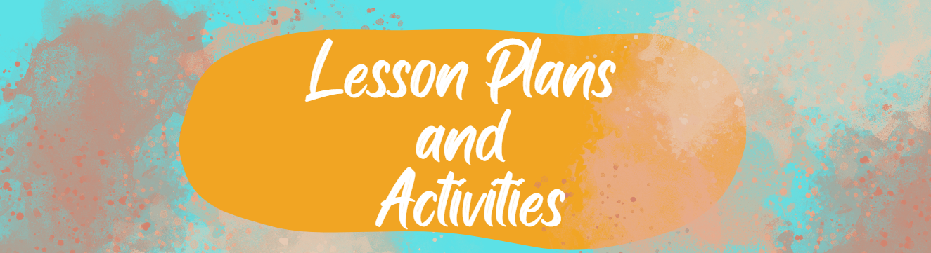 Lesson Plans and Activities 