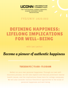 UNIV 1820.003 Defining Happiness: Lifelong Implications for Well-Being
