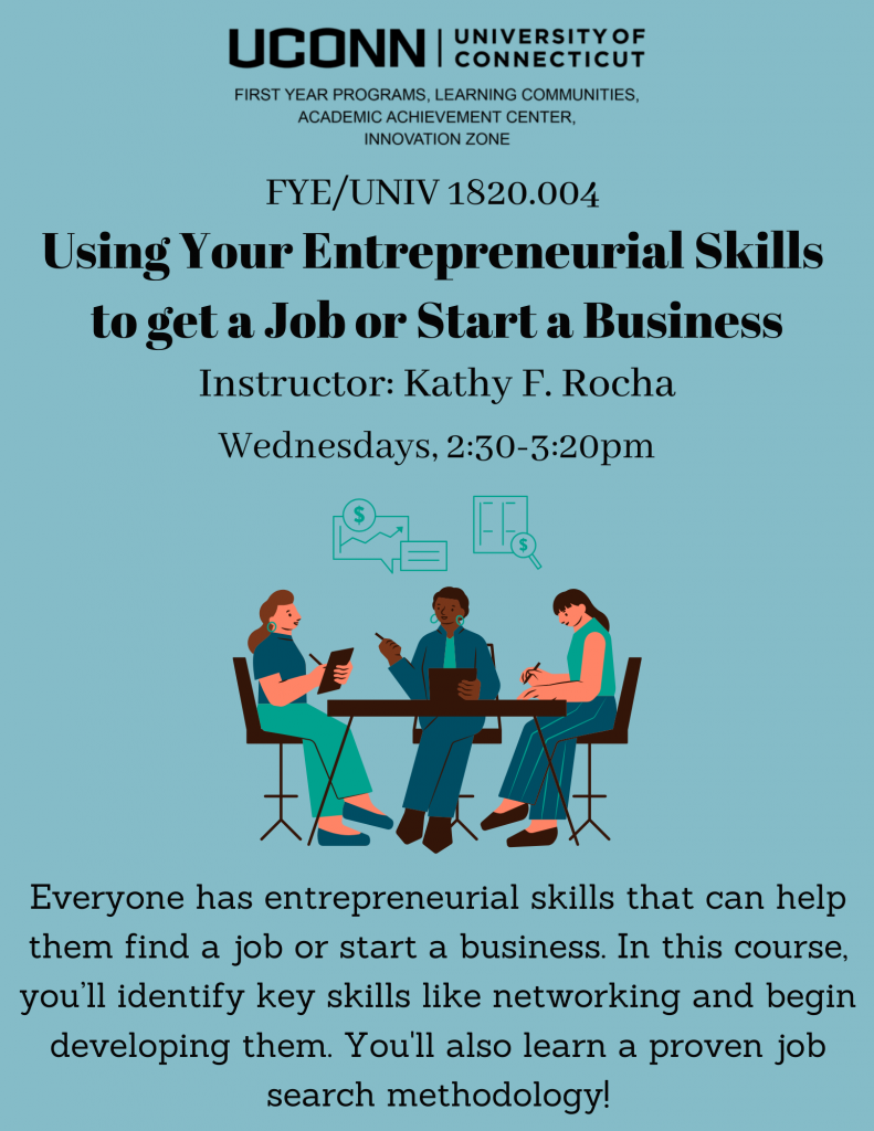 UNIV 1820.004 Using Your Entrepreneurial Skills to get a Job or Start a Business